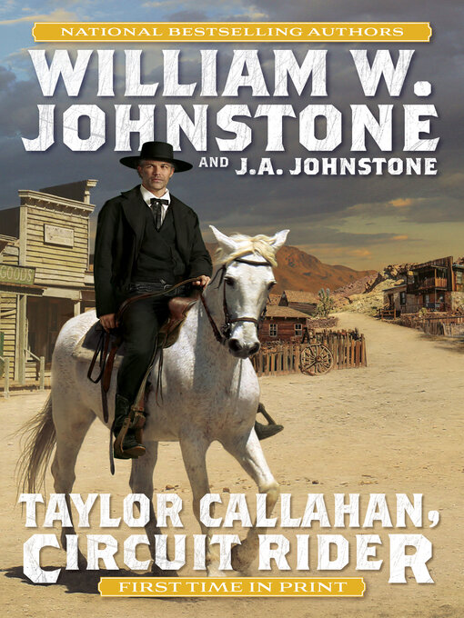 Title details for Taylor Callahan, Circuit Rider by William W. Johnstone - Available